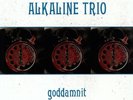 Goddamnit by Alkaline Trio (Record, 2008)