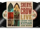 Live From The Ryman And More by Sheryl Crow (Record, 2021)