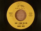 Charles Mintz Since I Found You Girl/Blues So Bad RARE  Northern Soul