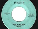 ETHICS Look At Me Now / Think About Tomorrow PROMO 45 1968 US VENT NORTHERN SOUL