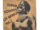 Various ‎– Super Sounds Of Africa Vol.1 / African Highlife Soukous / Vinyl LP