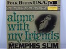 Memphis Slim - Alone With My Friends (LP, Album, Mono) 688701 zl VG+/VG