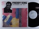 FREDDY KING Live In Nancy, 1975 - Vol. 1 FRANCE'S CONCERT LP VG++ france a