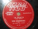 TITO RODRIGUEZ   LA RENTA / EL MAMBO 78 TICO 149 Latin Guaracha-Mambo N.Y.C.