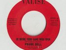 NORTHERN SOUL-FRANK DELL-HE BROKE YOUR GAME WIDE OPEN-VALISE.