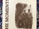 THE MOMENT- IN THIS TOWN/ JUST ONCE- 7