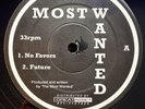 The Most Wanted - No Favors  - Very Rare Breakbeat Hardcore Jungle Record