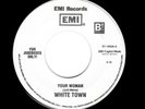 ELECTRONIC-WHITE TOWN-YOUR WOMAN/WANTED-EMI 19526