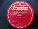 CHAMPION Record 78 rpm 40070 STATE STREET RAMBLERS South African Blues Sic'em Ti