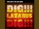 Nick Cave & the Bad Seeds-Dig  Lazarus Dig  -12