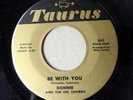 DONNIE & The DEL CHORDS - Be With You Nr MINT doowop R&B group voc '63 Taurus 45