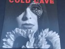 COLD CAVE - CHERISH THE LIGHT YEARS Vinyl LP Record Album