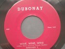 RENEGADES V Wine Wine Wine DUBONAY 982 Org 1965 Rockabilly Rocker Garage Surf