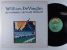 WILLIAM DEVAUGHN Be Thankful For What You Got ROXBURY LP b