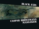 Caspar Brotzmann Massaker - Black Axis [New Vinyl LP]