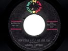 NOLA R & B/SOUL-AARON NEVILLE-HOW COULD I HELP BUT LOVE YOU/WRONG NUMBER-MINIT