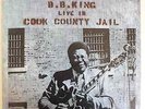 B.B. King - Live In Cook County Jail (LP)