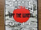 Scraping Foetus Off The Wheel (Hole) - Vinyl Record