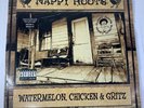 NAPPY ROOTS Watermelon, Chicken & Gritz 12