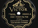 Victor #20461: Coon-Sanders Or-High Fever/Ben Pollack O-You're The One For Me E-