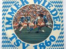 Immer wieder TSV 1860 München VINYL LP + 7 Autogramme Jimmy Hartwig Radenkovic +