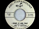 R&B Soul 45 - 5 Royales - I Want It Like That - ABC-Paramount - VG+