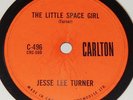 Carlton C-496 Jesse Lee Turner The Little Space Girl / Shake, Baby, Shake 78 RPM