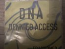 DNA- Denied Access - Fractioned Makina