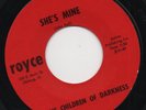 THE CHILDREN OF DARKNESS she's mine*sugar shack a go-go 1967 US ROYCE GARAGE 45