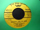 PAT RILEY-Get with it / Without you to love 45 TIN PAN ALLEY 1957 DOO WOP Rare