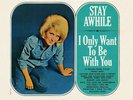 Dusty Springfield -Stay Awhile/I Only Want To Be With You-180g LP-NEW/SEALED