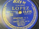 1940s Vincent Lopez & Orch. Singles - Sometimes/Rose O'Day, 78 RPM Elite Record
