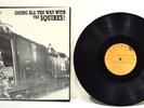 THE SQUIRES Going All The Way 1986 OP Crypt LP 008 MINT with insert