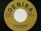 Modern Soul 45 - World - You Got The Power - Denika - VG+