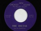 Northern Soul/Funk 45 - Deltas - Hey Girl Just Like You - New Chicago Sound