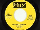 Northern/Deep Soul 45 - Roy Redmond - Ain't That Terrible - Loma - VG++