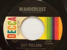 Ray Pollard - Wanderlust - Decca - Original Northern Soul