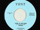 Northern Soul 45 - Ethics - Look At Me Now - Vent - VG++
