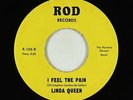 Northern Soul Popcorn 45 - Linda Queen - I Feel The Pain - Rod - VG+
