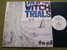 THE FALL – LIVE AT THE WITCH TRIALS LP – Nr MINT UK ORIG INDIE PUNK