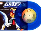 TEST PRESSING 7” SIGLE TV CARTONI ANIMATI BALDIOS DETTO MARIANO VINILE BLU MINT