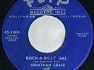 50s ROCKABILLY 45 HEAR Jonathan Craig ROCK A BILLY GAL 1957 Flip VG