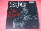 SABU MARTINEZ AND HIS JAZZ ESPAGNOLE - FLAMENCO AINT BAD DESCARGA PIANO CONGA