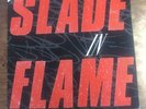 RARE. SLADE IN FLAME. REPLAY 1000. VERY GOOD CONDITION.