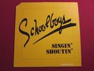 SCHOOLBOYS (PRE-ICON) SINGIN' SHOUTIN' 1980 12