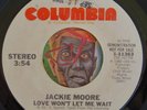 HEAR Jackie Moore 45 Love Won't Let Me Wait COLUMBIA promo modern soul R&B EX