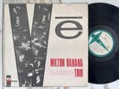 MILTON BANANA 1965 Vê ORIG BRAZIL BOSSA JAZZ LP HEAR