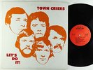 Town Criers - Let's Do It LP - Private Psych Lounge Rock