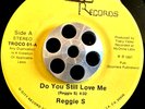 REGGIE S - Do You Still Love me - 45 MODERN SOUL;SYNTH O CITY 1987