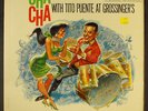 TITO PUENTE: cha cha at grosinger's RCA 12